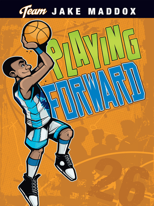 Title details for Playing Forward by Jake Maddox - Wait list